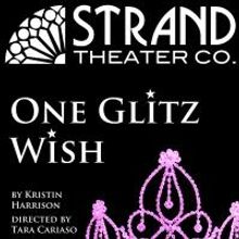 ONE GLTIZ WISH Opens Tonight, Runs Through 6/21