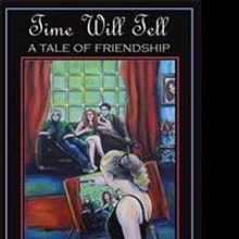 Patricia M. Smith Releases TIME WILL TELL