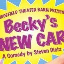 Ridgefield Theater Barn to Stage BECKY'S NEW CAR, Begin. 11/15