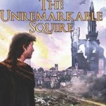 Now in Print & eBook: Fantasy Novel 'The Unremarkable Squire' by Indiana Author Nick 
