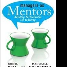 MANAGERS AS MENTORS Authors Give Away 100 Copies of Book