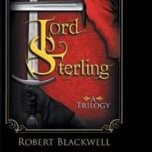 Robert Blackwell Releases New Novel, LORD STERLING