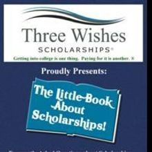 Three Wishes Scholarships Gives Away New E-Book to Help Families Lower College Costs