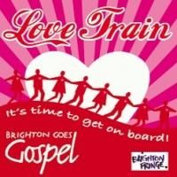 Brighton Goes Gospel Brings LOVE TRAIN to Brighton Fringe 2013 Tonight