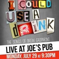 Krysta Rodriguez, Jason Gotay & More to Join Drew Gasparini for I COULD USE A DRINK…