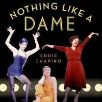 NOTHING LIKE A DAME, Featuring Stories by Sutton Foster, Kristin Chenoweth & More…