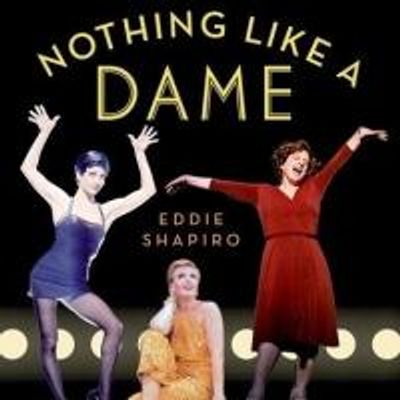NOTHING LIKE A DAME, Featuring Stories by Sutton Foster, Kristin Chenoweth & More, Gets 2/7 Release