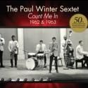 Paul Winter Sextet Releases CD COUNT ME IN; Plays WINTER SOLSTICE CELEBRATION, Now…