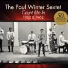 Paul Winter Sextet Releases CD COUNT ME IN; Plays WINTER SOLSTICE CELEBRATION, Now…