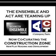 Washington Ensemble Theatre and ACT Theatre Join Forces for THE CONSTRUCTION ZONE