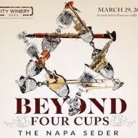 City Winery Napa to Host NAPA SEDER - BEYOND 4 CUPS, 3/29