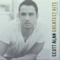 Scott Alan's GREATEST HITS - VOLUME ONE Out Digitally, On Disc Today