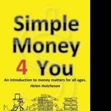 Helen Hutcheson Offers Financial Advice in SIMPLE MONEY 4 YOU