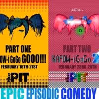 KAPOW-I-GOGO Returns to The PIT for an Extra Life, Now thru 4/18