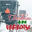 BWW Reviews: CHRISTMAS IN PARADISE at Rainbow Brings the Holiday Home