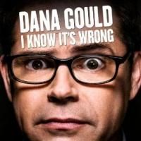 Dana Gould's I KNOW IT'S WRONG Now Available