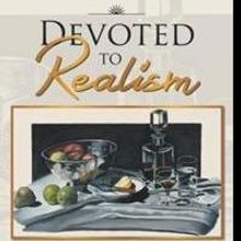 New Book 'Devoted to Realism' is Released