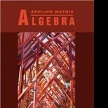 Lawrence Harvill's Applied Matrix Algebra Set to Join International Book Fair in Chin