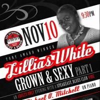 Tony Winner Lillias White to Star in GROWN & SEXY Part 1 at Stage 72 Next Month