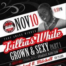 Tony Winner Lillias White to Star in GROWN & SEXY Part 1 at Stage 72 Next Month