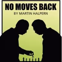 NO MOVES BACK to Premiere at Spiral Theatre Studio, Today