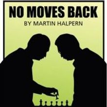 NO MOVES BACK to Premiere at Spiral Theatre Studio, Today