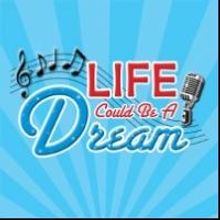 LIFE COULD BE A DREAM Begins Performances Tonight at NYMF