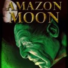 Glenn Starkey's AMAZON MOON Has Action, Adventure, Sci-Fi All In One
