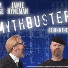 MYTHBUSTERS: BEHIND THE MYTHS Comes to the Orpheum Theater Tonight