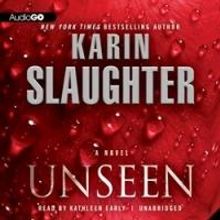 NY Times Best Selling Author, Karin Slaughter Releases Thriller, UNSEEN