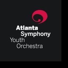 Atlanta Symphony Youth Orchestra to Perform Finale Concert, 5/11