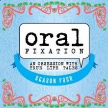 Oral Fixation (An Obsession with True Life Tales) Presents Train Wreck