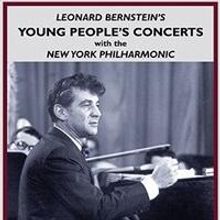Just Released: Leonard Bernstein's Young People's Concerts With the New York Philharm