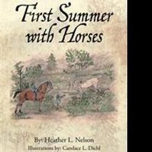 Heather L. Nelson Releases Teen Novella 'First Summer With Horses'