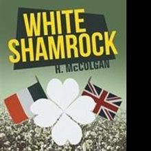 H. McColgan Releases 'White Shamrock'