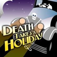 MTG Presents West Coast Premiere of DEATH TAKES A HOLIDAY on February 9