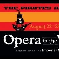 The Arrata Opera Centre Presents THE PIRATES OF PENZANCE, Now thru 8/25