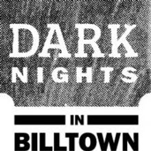 Williamston Theatre Presents DARK NIGHTS IN BILLTOWN, Now thru 5/3
