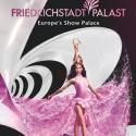 SHOW ME – Glamour is back im Friedrichstadt Palast-Berlin