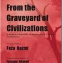 Feza Aazmi Announces the Release of FROM THE GRAVEYARD OF CIVILIZATION