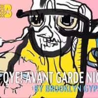 Bushwick Starr and Brooklyn Gypsies to Host OYE! AVANT GARDE NIGHT Festival
