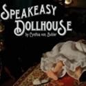 SPEAKEASY DOLLHOUSE Returns to New York, February Through June