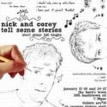 Bard's Town Theatre Hosts Bottoms Up!'s NICK AND COREY TELL SOME STORIES, Now thru 1/