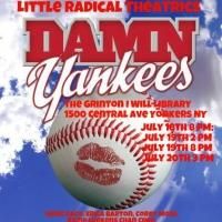 Little Radical Theatrics Presents DAMN YANKEES This Weekend