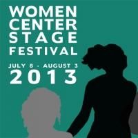 Culture Project's WOMEN CENTER STAGE 2013 Festival Kicks Off Today