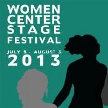 Culture Project's WOMEN CENTER STAGE 2013 Festival Kicks Off Today