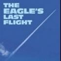Former Air Force Fighter Pilot Ron Standerfer Pens THE EAGLE'S LAST FLIGHT