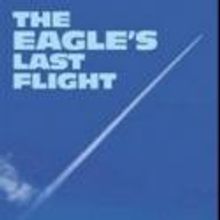 Former Air Force Fighter Pilot Ron Standerfer Pens THE EAGLE'S LAST FLIGHT