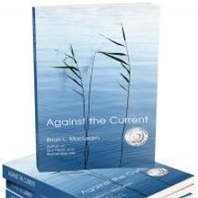 Brian L. MacLearn Releases AGAINST THE CURRENT