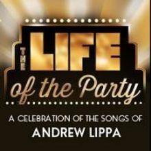 Menier Chocolate Factory's 'THE LIFE OF THE PARTY' Andrew Lippa Tribute Begins…